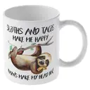 Alphynix 1pc 11oz White Mug with "Sloths and Tacos Make Me Happy" Contrast Quote & Hanging Sloth Taco Art, Relatable Escape Humor Christmas or Thanksgiving Gift image 3