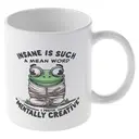 Alphynix 1pc 11oz White Mug with "Insane is a Mean Word, I Prefer Mentally Creative" Quote and Quirky Frog Design, Witty Christmas or Thanksgiving Gift image 3