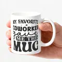 Alphynix 1 Mug blanc 33cl avec citation humour bureau "MON COLLÈGUE PRÉFÉRÉ m'a offert CE MUG", cadeau de bureau ludique pour Noël ou Thanksgiving,Le cadeau de la saint-valentin, cadeau d’anniversaire image 2