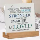 Alphynix 1 pc plaque en acrylique "Always Remember", support sur socle en bois avec citation inspirante "Vous êtes plus brave que vous ne le croyez, plus fort que vous n'en avez l'air, plus intelligent que vous ne le pensez et plus aimé que vous ne le savez", cadeau d'encouragement pour amis image 1