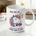 Alphynix 1pc 11oz White Mug with "Take Me As I Am" Unapologetic Quote & Sassy Unicorn, Bold Attitude Christmas or Thanksgiving Gift image 1