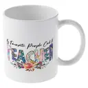 Alphynix 1pc 11oz White Mug with "My Favorite People Call Me TEACHER" Quote & Floral Letter Design, Heartwarming Christmas or Thanksgiving Gift for Educators image 3