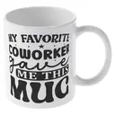 Alphynix 1 Mug blanc 33cl avec citation humour bureau "MON COLLÈGUE PRÉFÉRÉ m'a offert CE MUG", cadeau de bureau ludique pour Noël ou Thanksgiving,Le cadeau de la saint-valentin, cadeau d’anniversaire image 3