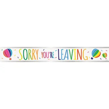 Unique Party Sorry You're Leaving Banner, 2.74m