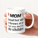 Alphynix Mama, egal was das Leben dir entgegenwirft, wenigstens hast du keine hässlichen Kinder 33cl lustige Kaffeetasse,Le cadeau de la saint-valentin, cadeau d’anniversaire image 5