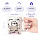 Alphynix 1pc 11oz White Mug with "LET THAT SHIT GO" Mindful Sloth Meditation Design, Zen Humor Christmas or Thanksgiving Gift image 7