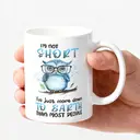 Alphynix  1pc 11oz White Mug with Funny "I'm Not Short" Quote and Wise Owl Design, Unique Humorous Gift for Christmas or Thanksgiving image 2