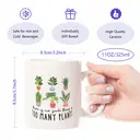 Alphynix There Is No Such Thing As Too Many Plants Mug Plant Lover Gift - Ceramic Coffee Mug - Funny Coffee Mug From Friends And Family 11oz image 7