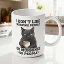 Alphynix 1pc 11oz White Mug with Funny "I Don't Like Morning People or Mornings or People" Quote, Sarcastic Christmas or Thanksgiving Gift image 1