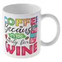 Alphynix 1 mug café drôle, 33cl tasse Parce que c'est trop tôt pour le vin, cadeau humoristique pour amateurs de café, amateurs de vin, cadeau d'anniversaire, cadeau de bureau,Le cadeau de la saint-valentin, cadeau d’anniversaire image 3
