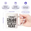 Alphynix 1 Mug blanc 33cl avec citation humour bureau "JE NE SAIS PAS, JE TRAVAILLE JUSTE ICI" en typographie grasse, cadeau de Noël ou Thanksgiving comédie travail relatable,Le cadeau de la saint-valentin, cadeau d’anniversaire image 7