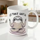 Alphynix 1pc 11oz White Mug with "LET THAT SHIT GO" Mindful Sloth Meditation Design, Zen Humor Christmas or Thanksgiving Gift image 1